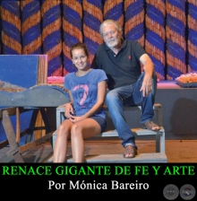 RENACE GIGANTE DE FE Y ARTE - Por Mnica Bareiro